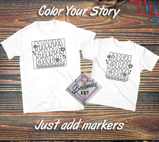 Mommy & Me Color Your Story - Adult Shirt