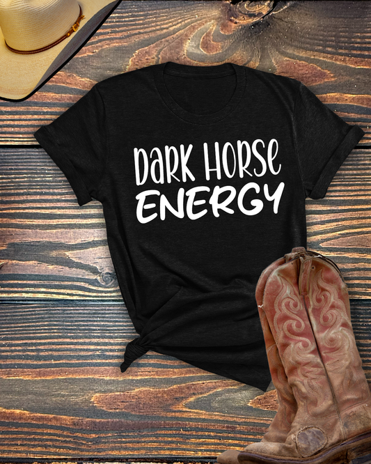 Dark Horse Energy Tshirt