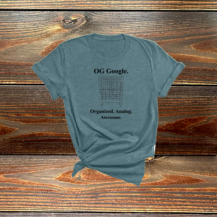 "OG Google." T-Shirt: Organized. Analog. Awesome. Tee