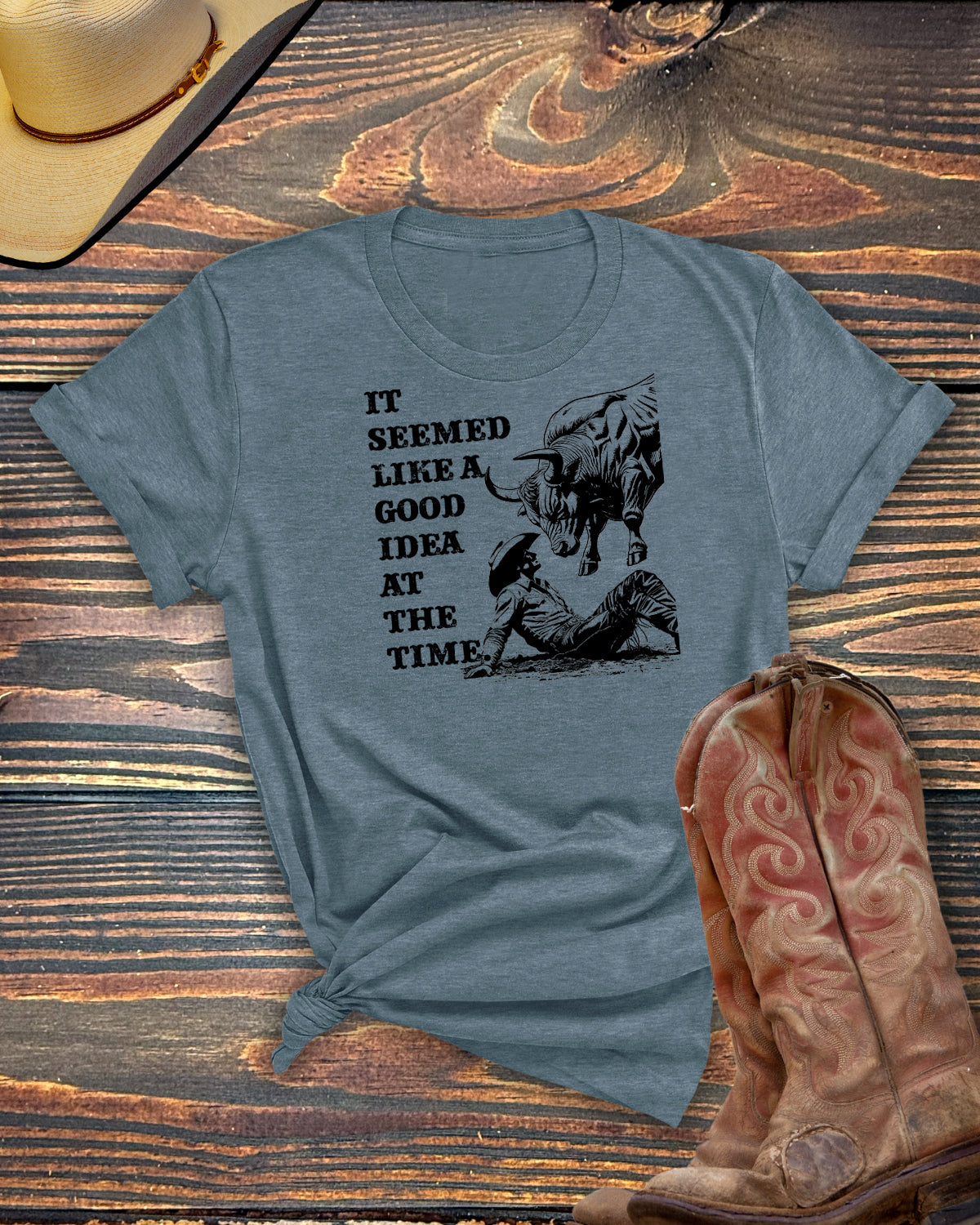 Seemed Like a Good Idea at the Time [Bull] Tshirt
